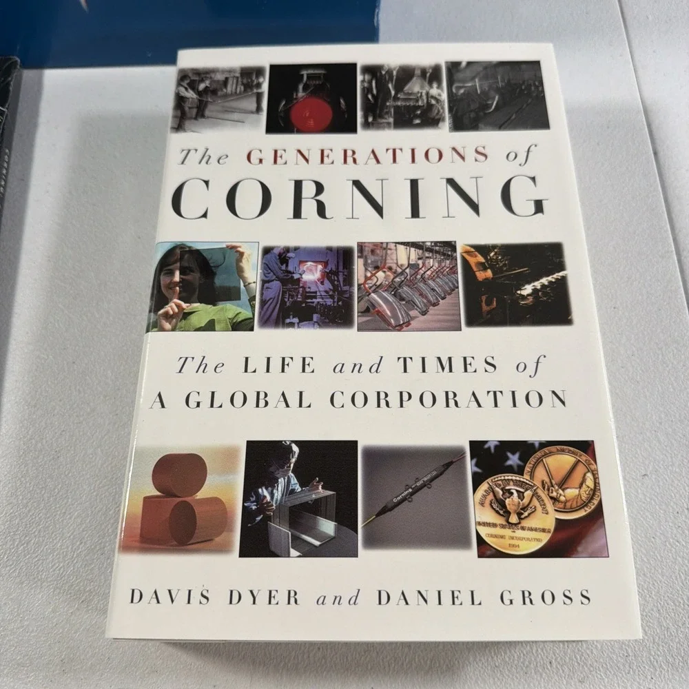 Corning A Story of Discovery and Reinvention Generations Book Retirement 150 yrs